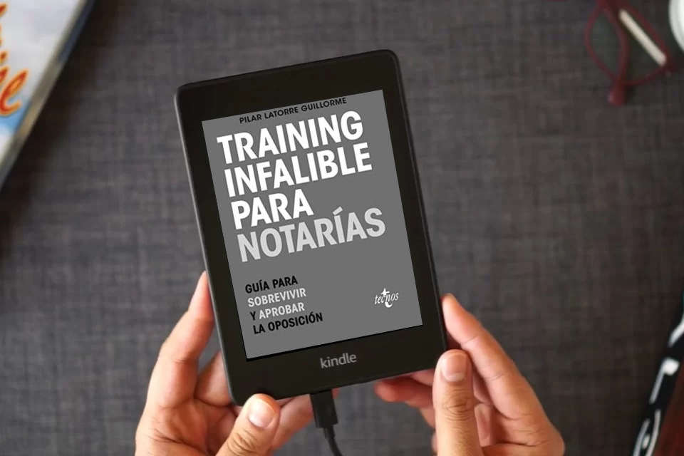 Lea en línea Training Infalible para Notarías: Guía para sobrevivir y aprobar la oposición (Derecho - Práctica Jurídica) como un eBook Kindle
