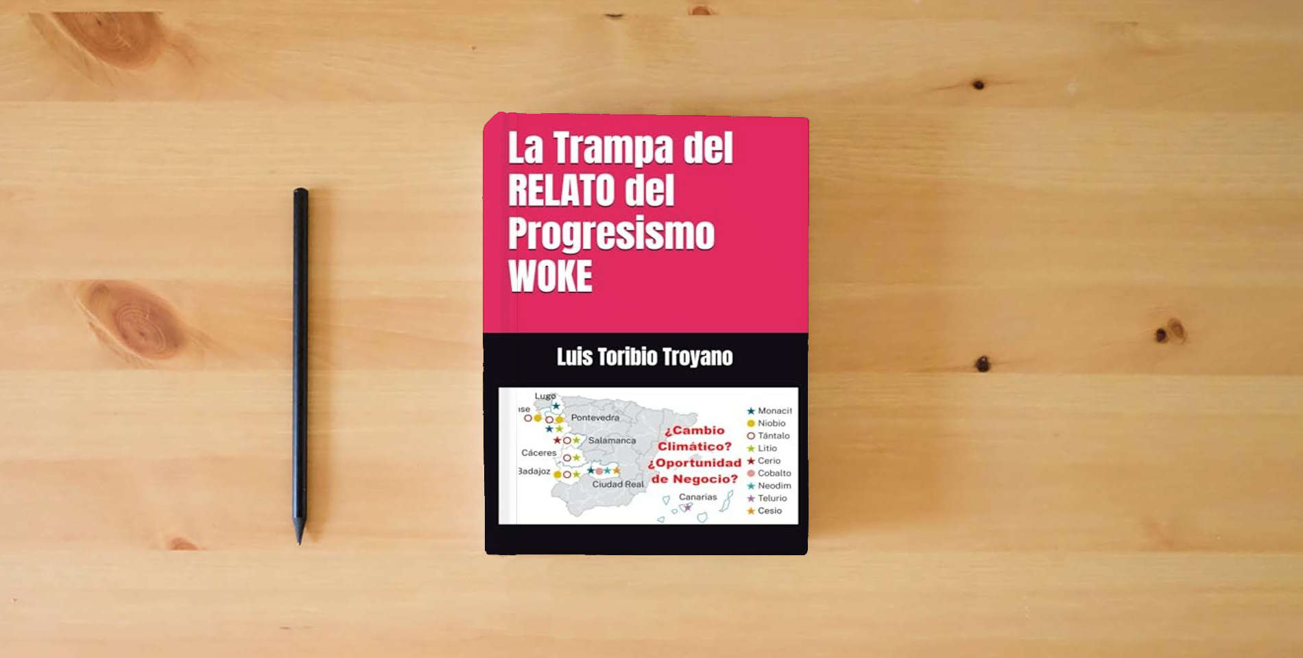 The book La Trampa del RELATO del Progresismo WOKE is on the table