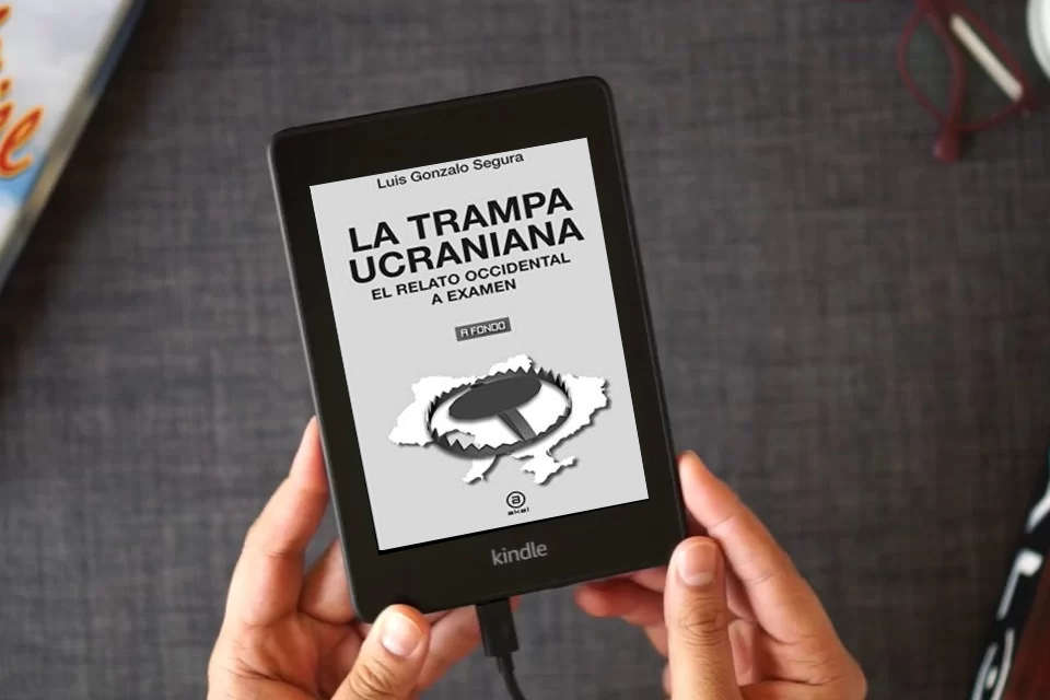Lea en línea La trampa ucraniana. El relato occidental a examen: 47 (A fondo) como un eBook Kindle