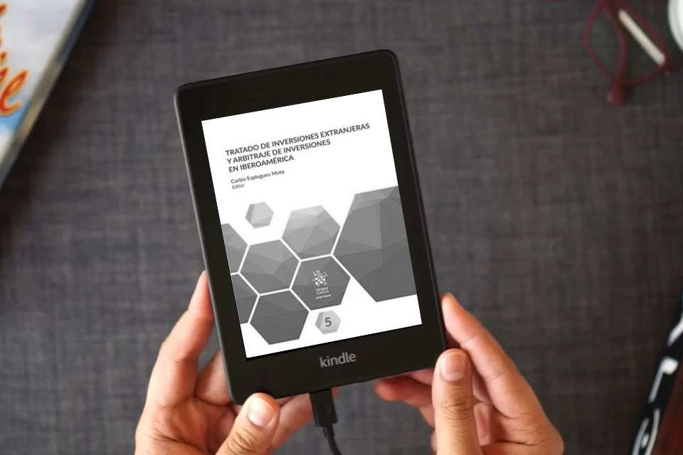 Lea en línea Tratado De Inversiones Extranjeras y Arbitraje De inversiones en Iberoamérica como un eBook Kindle