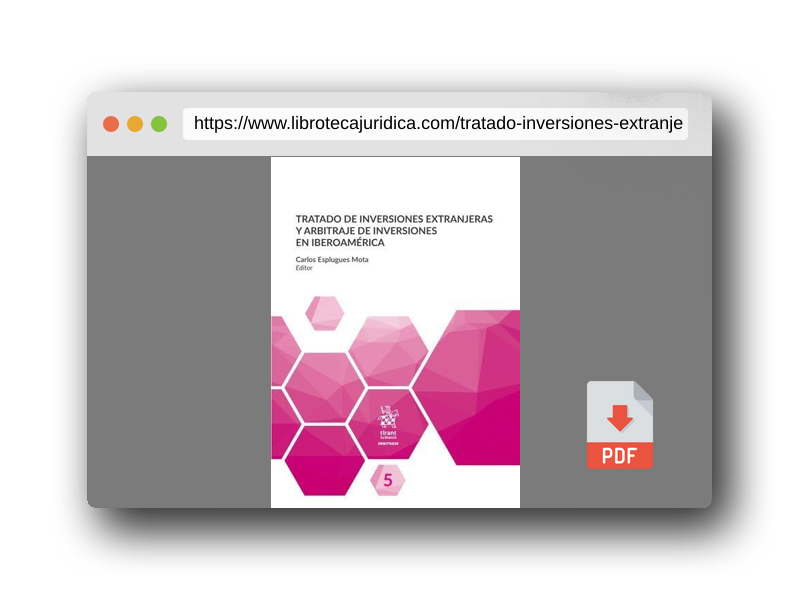 Vista previa del PDF del libro Tratado De Inversiones Extranjeras y Arbitraje De inversiones en Iberoamérica