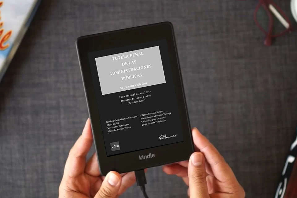 Lea en línea Tutela Penal de las Administraciones Públicas (SIN COLECCION) como un eBook Kindle