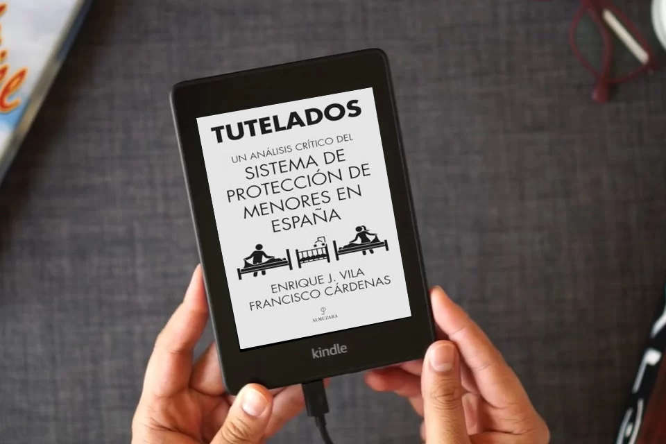 Lea en línea Tutelados; Un análisis crítico del sistema de protección de menores en España (Sociedad actual) como un eBook Kindle