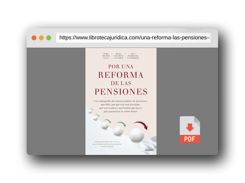 Vista previa del PDF del libro Por una reforma de las pensiones: Una radiografía del sistema público de pensiones: qué falla, por qué está mal diseñado, qué nos ocultan y qué habría ... para garantizar su cobro futuro (Deusto)