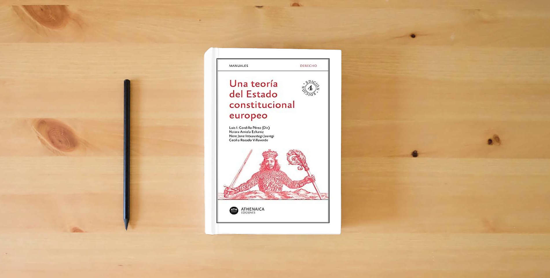 The book Una teoría del Estado constitucional europeo: 1 (Manuales. Derecho) is on the table