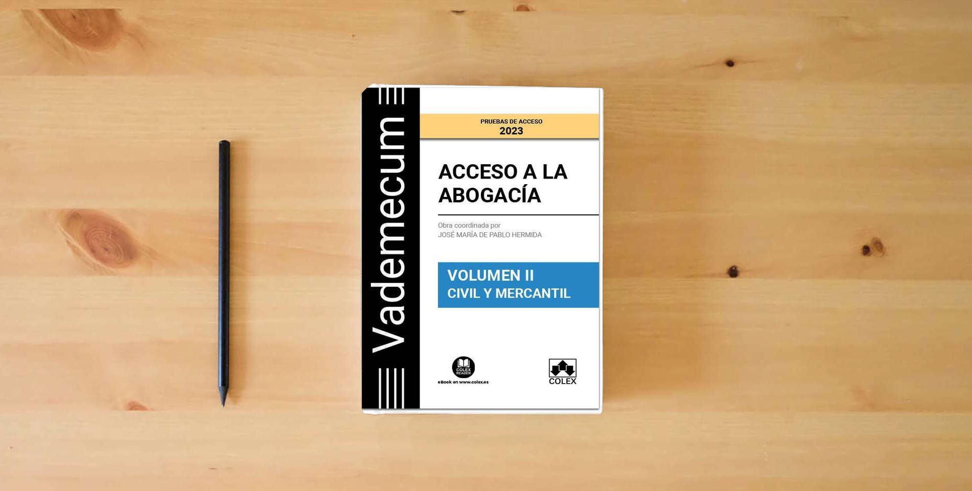 The book Vademecum Acceso a la abogacía. Volumen II. Parte específica civil-mercantil: Temario desarrollado de la materia civil-mercantil del examen de acceso a la abogacía: 1 is on the table