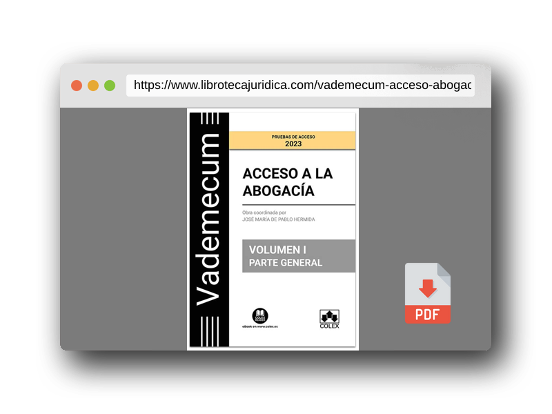 Vista previa del PDF del libro Vademecum Acceso a la abogacía. Volumen I. Parte general: Temario desarrollado de las materias comunes del examen de acceso a la abogacía: 1