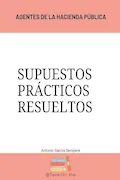 Portada del libro: Supuestos prácticos Agentes de la Hacienda Pública