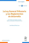 Portada del libro: La Ley General Tributaria y sus Reglamentos de desarrollo (20ª Edición concordada y anotada): 1 (Textos legales Tirant Tributario)