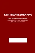 Portada del libro: REGISTRO DE JORNADA - Libro Registro Horario Laboral: Real Decreto-Ley 8/2019, de 8 de marzo (BOE 12 de marzo de 2019). 48 hojas de registro.