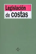LEGISLACION DE COSTAS (SIN COLECCION) Portada del libro: LEGISLACION DE COSTAS (SIN COLECCION)