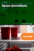 Portada del libro: Apoyo domiciliario. Nueva edición. (CFGM ATENCIÓN A PERSONAS EN SITUACIÓN DE DEPENDENC)