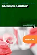 Portada del libro: ATENCION SANITARIA GM 25 CF AT.PERSONAS SITUACION (CFGM ATENCIÓN A PERSONAS EN SITUACIÓN DE DEPENDENC)