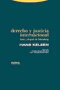 Portada del libro: Derecho y justicia internacional: Antes y después de Núremberg (ESTRUCTURAS Y PROCESOS - DERECHO)