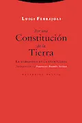Portada del libro: Por una Constitución de la Tierra (2ª Ed.): La humanidad en la encrucijada (ESTRUCTURAS Y PROCESOS - DERECHO)