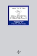 Portada del libro: Las organizaciones internacionales (Derecho - Biblioteca Universitaria de Editorial Tecnos)
