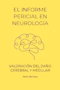 Portada del libro: EL INFORME PERICIAL EN NEUROLOGÍA: VALORACIÓN DEL DAÑO CEREBRAL Y MEDULAR