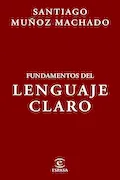 Portada del libro: Fundamentos del lenguaje claro (NO FICCIÓN)