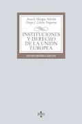 Portada del libro: Instituciones y Derecho de la Unión Europea (Derecho - Biblioteca Universitaria de Editorial Tecnos)