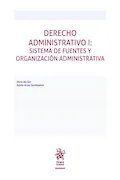 Portada del libro: Derecho Administrativo I: Sistema de fuentes y organización administrativa (Manuales de Derecho Administrativo, Financiero e Internacional Público)