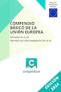 Portada del libro: COMPENDIO BÁSICO DE LA UNIÓN EUROPEA: Tratado de la UE - Tratado de Funcionamiento de la UE