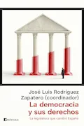 Portada del libro: La democracia y sus derechos: La legislatura que cambió España (ATALAYA)