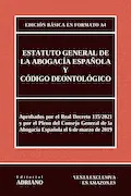 Portada del libro: Estatuto General de la Abogacía Española y Código Deontológico: Edición básica en formato A4