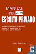 Portada del libro: Manual Del Escolta Privado. Técnicas Profesionales de Protección (DEPORTES)