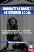 Portada del libro: NORMATIVA BÁSICA DE RÉGIMEN LOCAL. Edición actualizada. Incluye Ley de Bases de Régimen Local y Ley Reguladora de las Haciendas Locales.: Legislación Española Actualizada