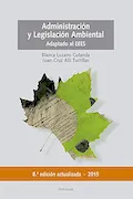 Administración y legislación ambiental. Actualizado y Adaptado al EEES (SIN COLECCION) Portada del libro: Administración y legislación ambiental. Actualizado y Adaptado al EEES (SIN COLECCION)