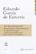 Portada del libro: Las transformaciones de la justicia administrativa: de excepción singular a la plenitud jurisdiccional. ¿un cambio de paradigma? (Cuadernos)