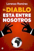 El diablo está entre nosotros: Los agentes del caos del nuevo orden mundial (Actualidad) Portada del libro: El diablo está entre nosotros: Los agentes del caos del nuevo orden mundial (Actualidad)