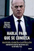 Habla, para que se conozca: Del caso Banesto al Procés (1994-2024) (Deusto) Portada del libro: Habla, para que se conozca: Del caso Banesto al Procés (1994-2024) (Deusto)
