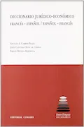 Portada del libro: Diccionario jurídico-económico francés-español / español-francés (SIN COLECCION)
