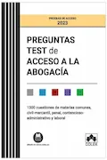 Portada del libro: Preguntas test de Acceso a la abogacía: EXAMEN 2023 | 1300 cuestiones de materias comunes, civil-mercantil, penal, contencioso-administrativo y laboral (Campus Opositor)
