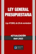 Portada del libro: LEY GENERAL PRESUPUESTARIA. Legislación Actual.: Para profesionales, estudiantes y opositores.