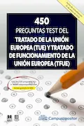 Portada del libro: 450 preguntas test del Tratado de la Unión Europea (TUE) y Tratado de Funcionamiento de la Unión Europea (TFUE)