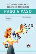 Portada del libro: Reclamaciones ante compañía de seguros. Paso a paso: Análisis de las distintas modalidades de seguros y las posibles vías de reclamación