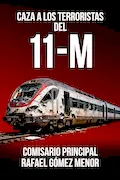 Caza a los terroristas del 11-M Portada del libro: Caza a los terroristas del 11-M