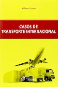 Portada del libro: Casos De Transporte Internacional (ECONOMIA)