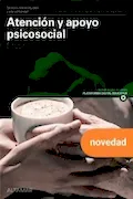 Portada del libro: Atención y apoyo psicosocial. Nueva edición (CFGM ATENCIÓN A PERSONAS EN SITUACIÓN DE DEPENDENC)