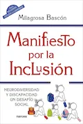 Portada del libro: MANIFIESTO POR LA INCLUSIÓN: Neurodiversidad y discapacidad. Un desafío social: 241 (Educación Hoy)
