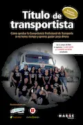 Portada del libro: Título de transportista: Cómo aprobar la competencia profesional de transporte si no tienes tiempo y quieres gastar poco dinero: 0 (Gestión del transporte)