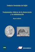 Portada del libro: Fundamentos clásicos de la democracia y la administración (FONDO)