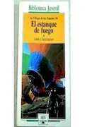 Portada del libro: Estanque de fuego, el. trilogia de los tripodes III (Alfaguara Juvenil)