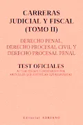 Portada del libro: Carreras Judicial y Fiscal (Tomo II): Test oficiales actualizados y ordenados por artículos que justifican sus respuestas
