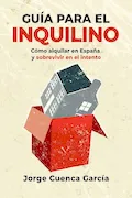 Portada del libro: Guía para el inquilino: Cómo alquilar en España y sobrevivir en el intento
