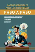 Portada del libro: Gastos deducibles para los autónomos. Paso a paso: Claves para optimizar las declaraciones tributarias del autónomo en IVA e IRPF