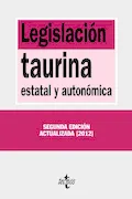Portada del libro: Legislación taurina: estatal y autonómica (Derecho - Biblioteca de Textos Legales)