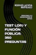 Portada del libro: TEST LOPJ Y FUNCIÓN PÚBLICA: 350 PREGUNTAS: OPOSICIONES A LA ADMINISTRACIÓN DE JUSTICIA